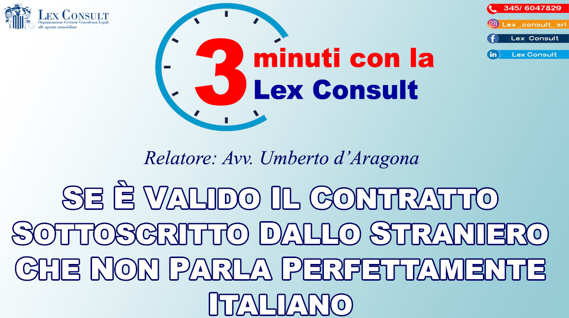 Se è valido il contratto sottoscritto dallo straniero che non parla perfettamente italiano - 3 MINUTI CON LEX CONSULT